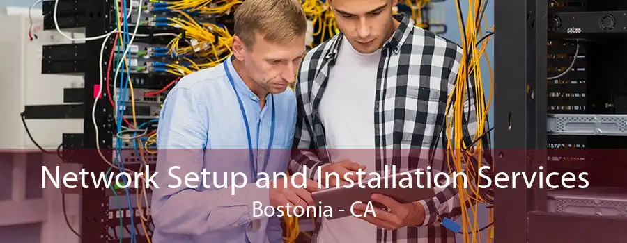 Network Setup and Installation Services Bostonia - CA