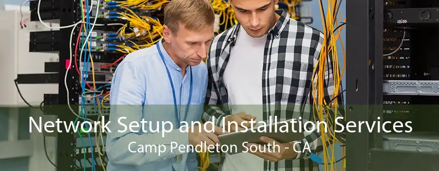 Network Setup and Installation Services Camp Pendleton South - CA