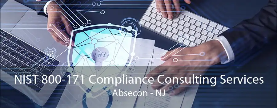 NIST 800-171 Compliance Consulting Services Absecon - NJ