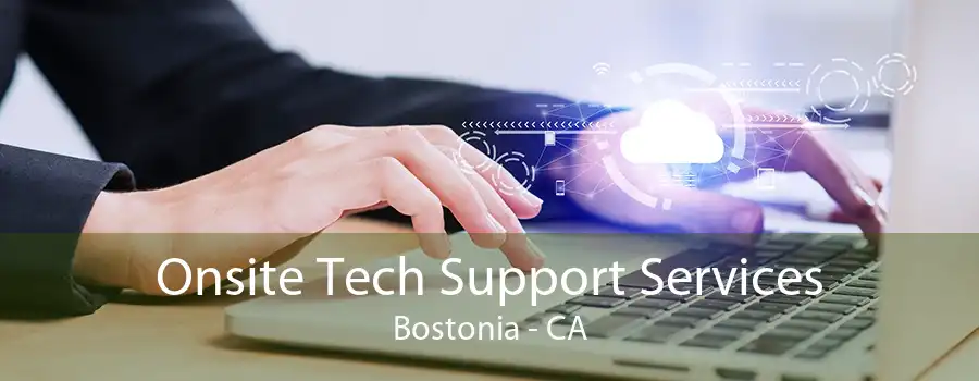 Onsite Tech Support Services Bostonia - CA