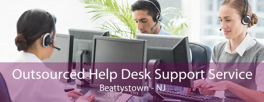 Outsourced Help Desk Support Service Beattystown - NJ