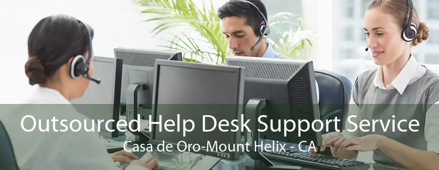 Outsourced Help Desk Support Service Casa de Oro-Mount Helix - CA