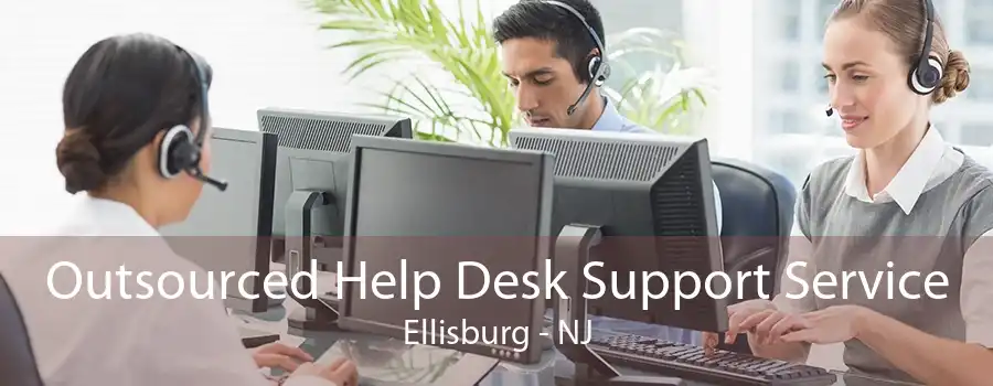 Outsourced Help Desk Support Service Ellisburg - NJ