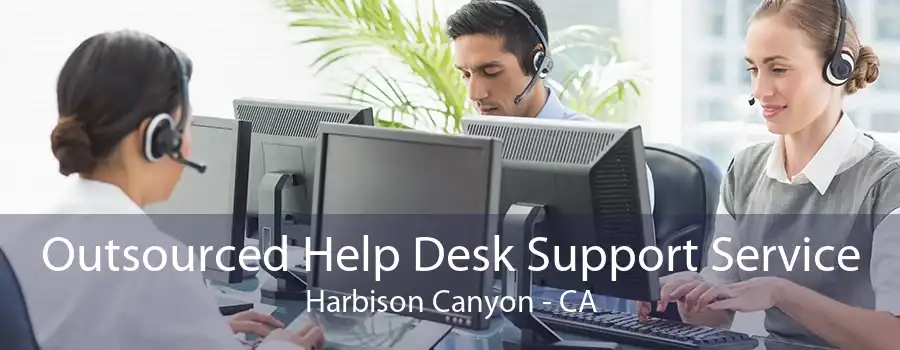 Outsourced Help Desk Support Service Harbison Canyon - CA