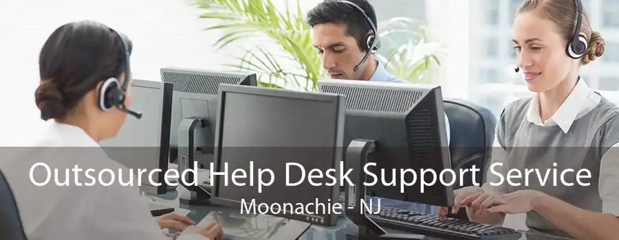 Outsourced Help Desk Support Service Moonachie - NJ