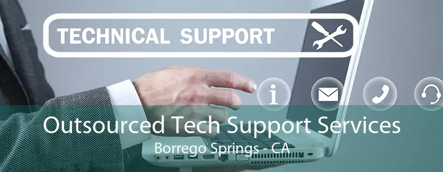 Outsourced Tech Support Services Borrego Springs - CA