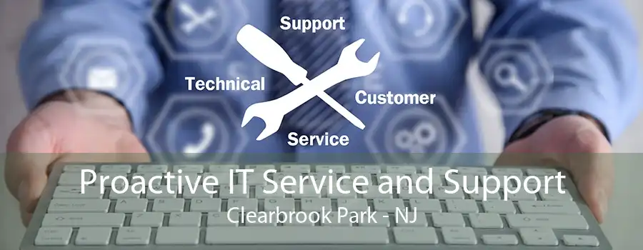 Proactive IT Service and Support Clearbrook Park - NJ