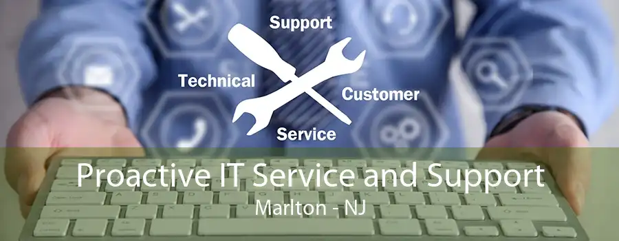 Proactive IT Service and Support Marlton - NJ