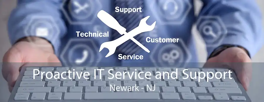 Proactive IT Service and Support Newark - NJ