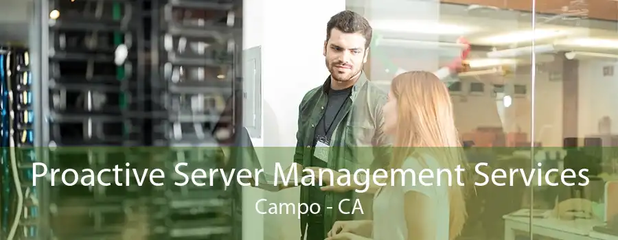 Proactive Server Management Services Campo - CA