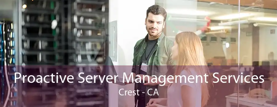 Proactive Server Management Services Crest - CA