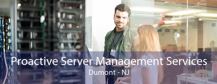 Proactive Server Management Services Dumont - NJ