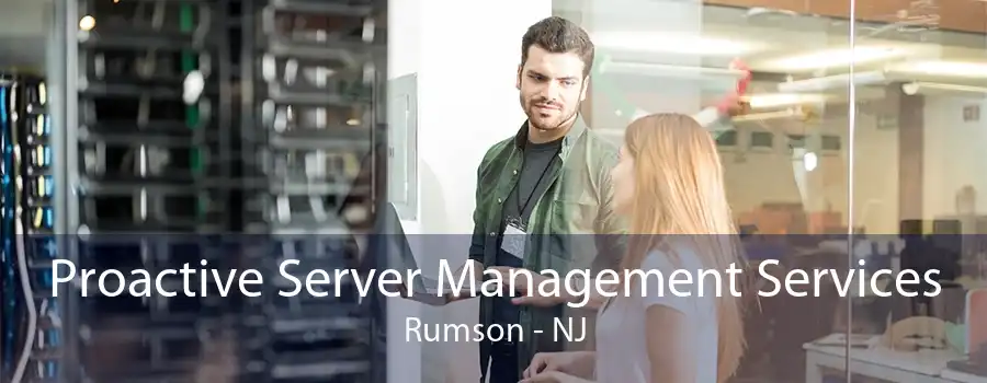 Proactive Server Management Services Rumson - NJ