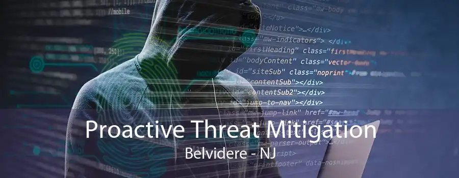 Proactive Threat Mitigation Belvidere - NJ