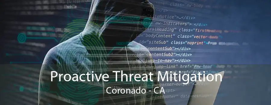 Proactive Threat Mitigation Coronado - CA