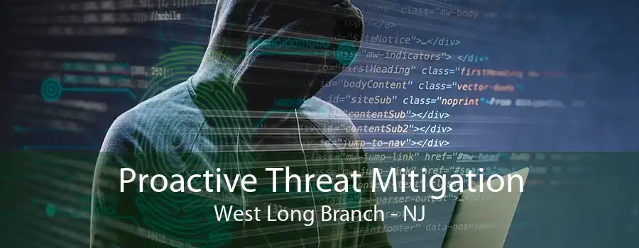 Proactive Threat Mitigation West Long Branch - NJ