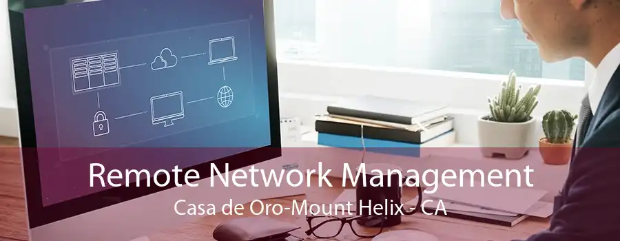 Remote Network Management Casa de Oro-Mount Helix - CA