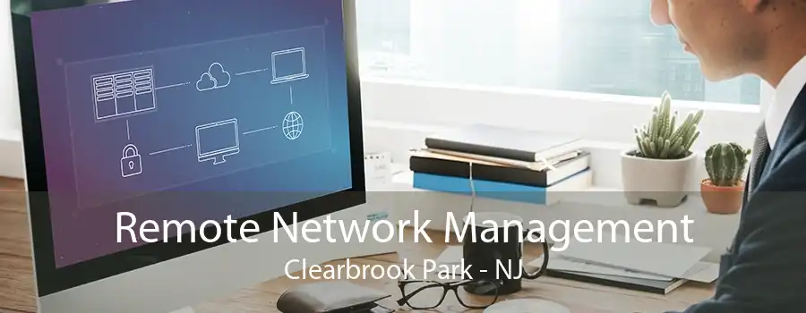 Remote Network Management Clearbrook Park - NJ