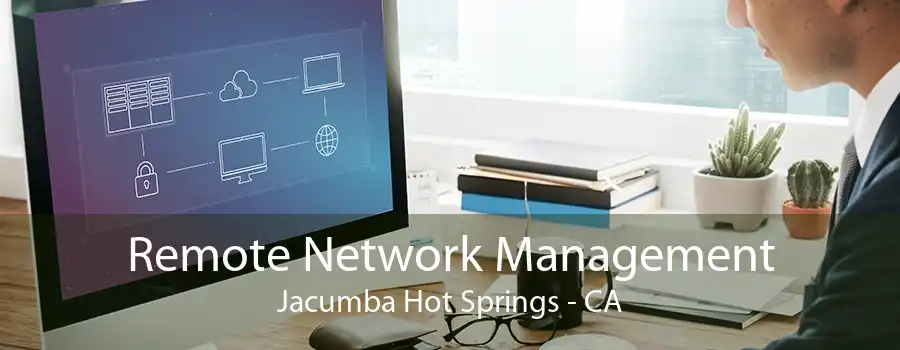 Remote Network Management Jacumba Hot Springs - CA