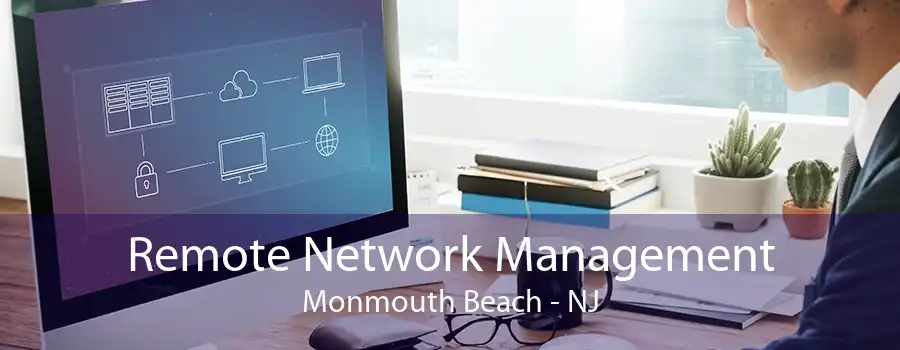 Remote Network Management Monmouth Beach - NJ