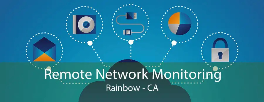 Remote Network Monitoring Rainbow - CA