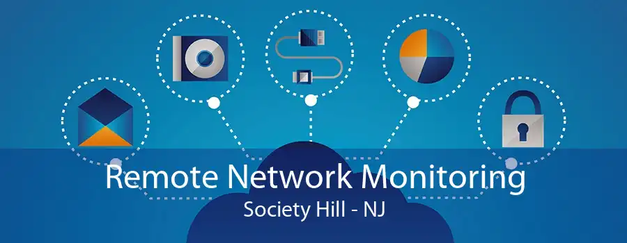 Remote Network Monitoring Society Hill - NJ