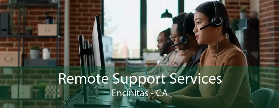 Remote Support Services Encinitas - CA