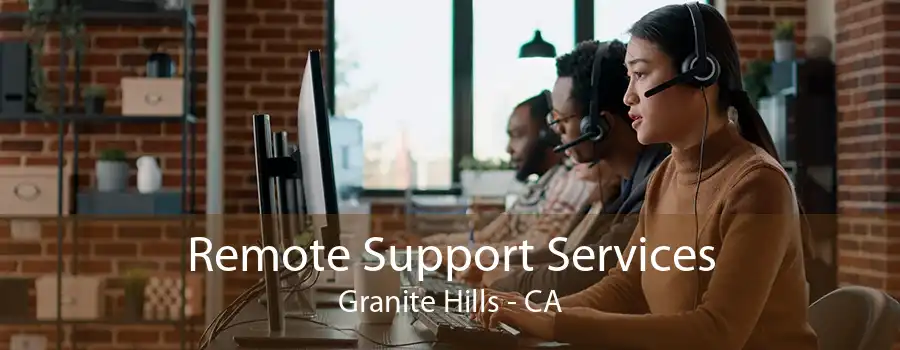 Remote Support Services Granite Hills - CA