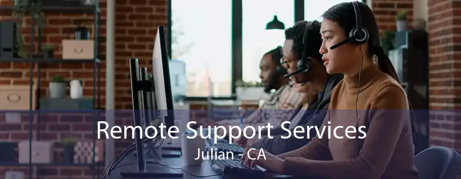 Remote Support Services Julian - CA