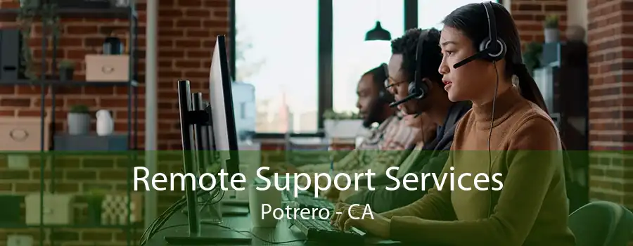 Remote Support Services Potrero - CA