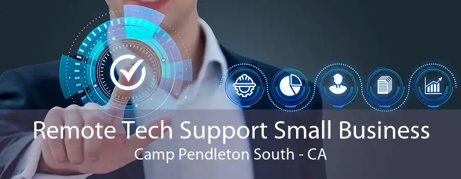 Remote Tech Support Small Business Camp Pendleton South - CA