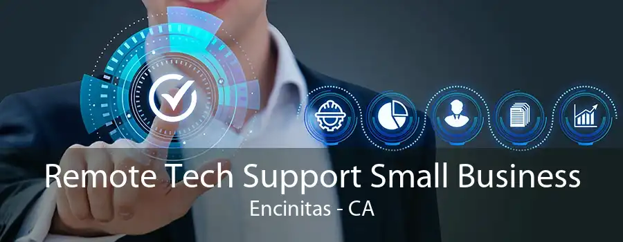 Remote Tech Support Small Business Encinitas - CA