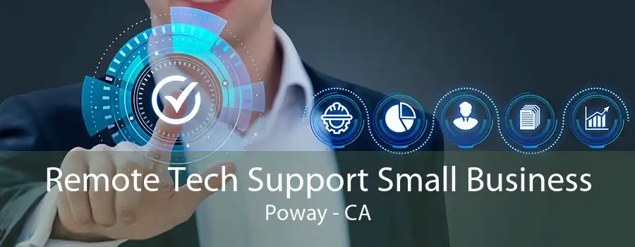 Remote Tech Support Small Business Poway - CA