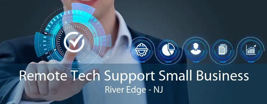 Remote Tech Support Small Business River Edge - NJ