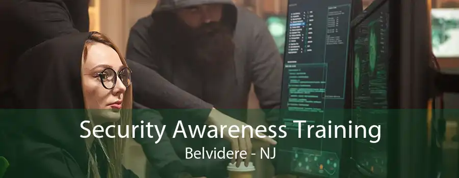 Security Awareness Training Belvidere - NJ