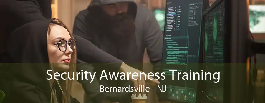 Security Awareness Training Bernardsville - NJ