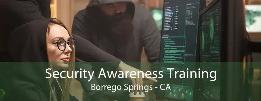 Security Awareness Training Borrego Springs - CA