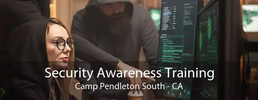 Security Awareness Training Camp Pendleton South - CA