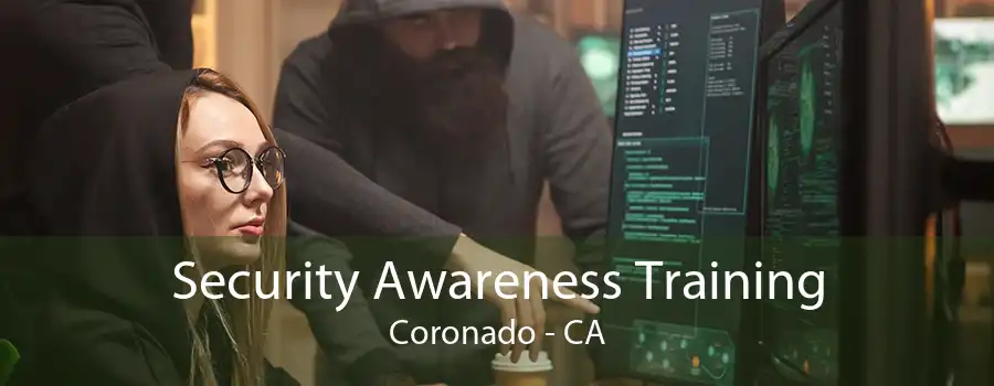 Security Awareness Training Coronado - CA