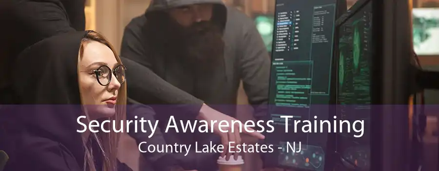 Security Awareness Training Country Lake Estates - NJ