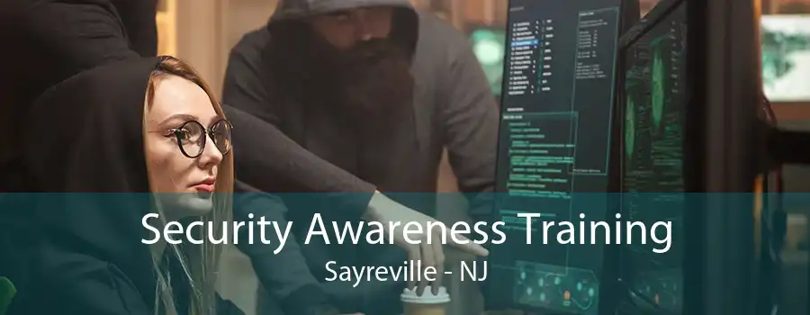 Security Awareness Training Sayreville - NJ