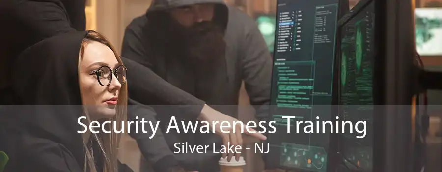 Security Awareness Training Silver Lake - NJ