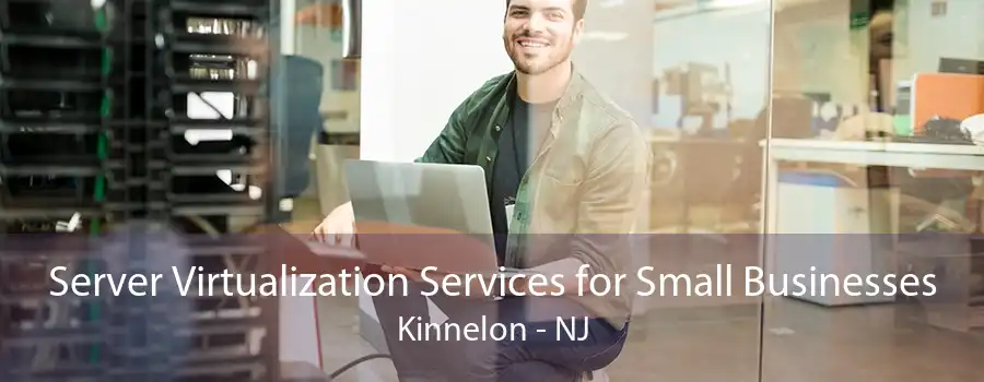 Server Virtualization Services for Small Businesses Kinnelon - NJ