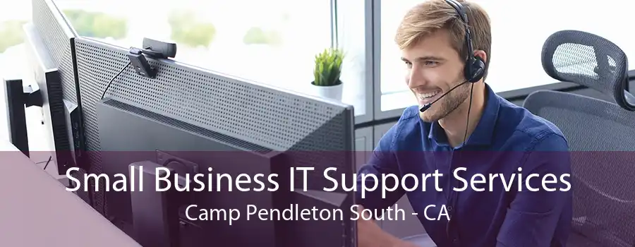 Small Business IT Support Services Camp Pendleton South - CA