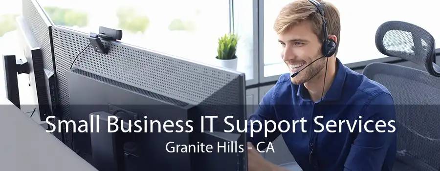 Small Business IT Support Services Granite Hills - CA