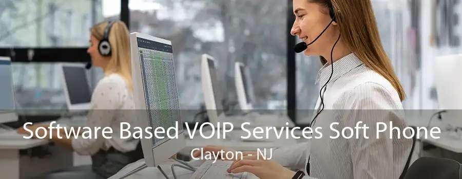 Software Based VOIP Services Soft Phone Clayton - NJ