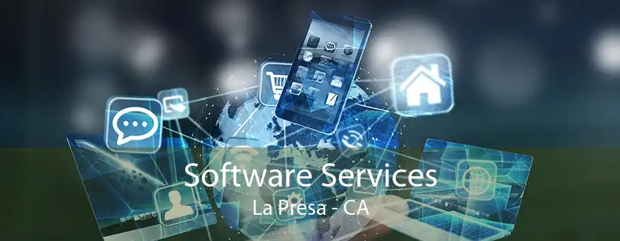 Software Services La Presa - CA