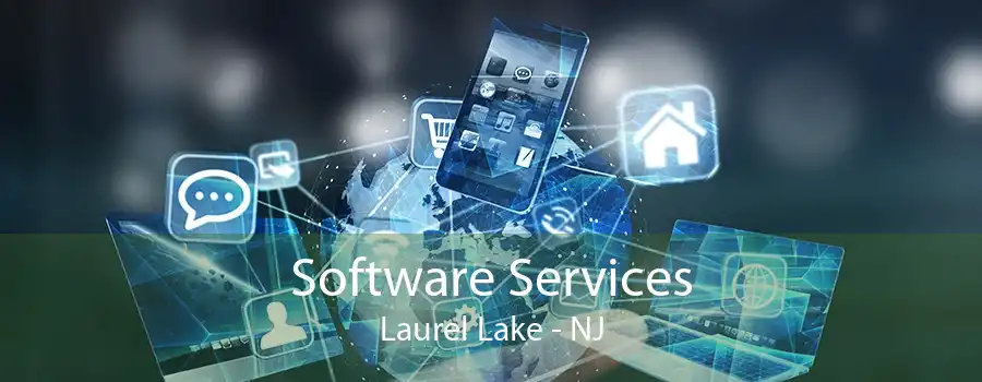 Software Services Laurel Lake - NJ