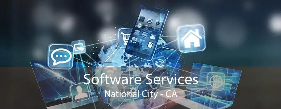 Software Services National City - CA