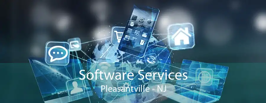 Software Services Pleasantville - NJ